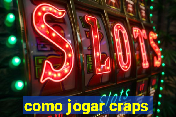 como jogar craps